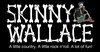 SKINNY WALLACE TRIO!